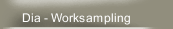 Dia - Worksampling